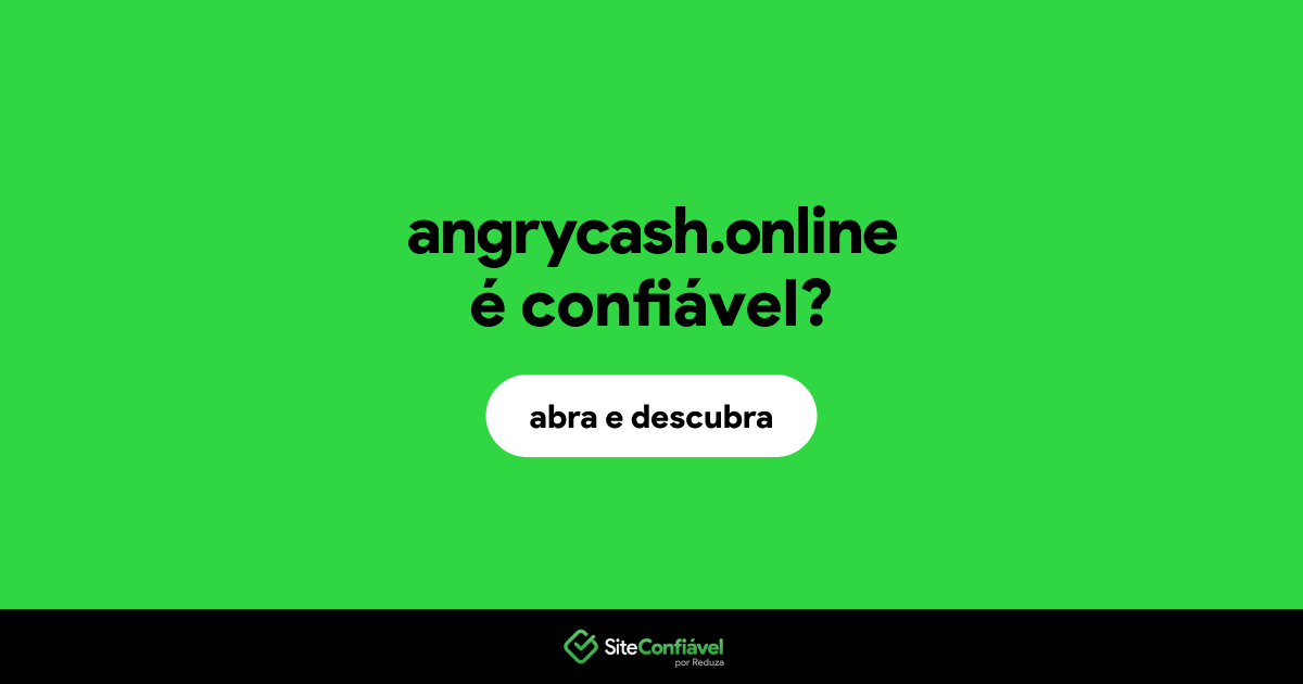 O site angrycash.online é confiável?