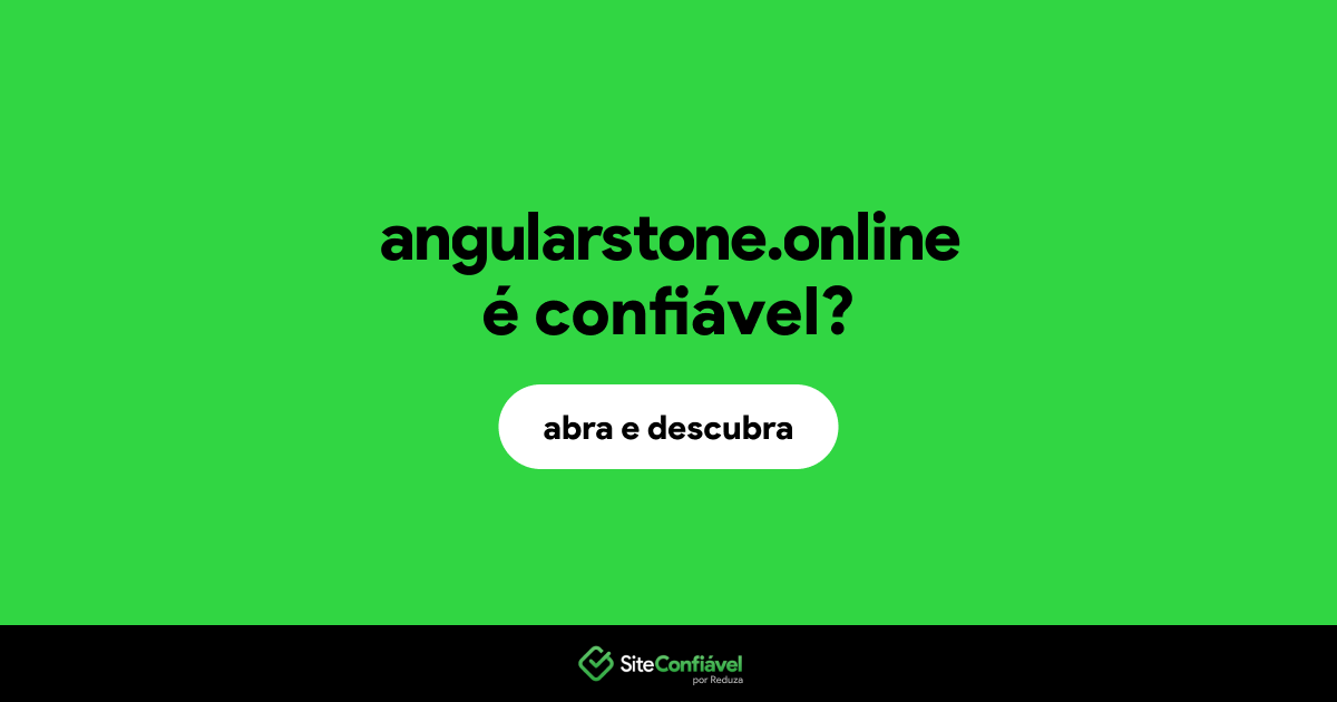 O site angularstone.online é confiável?