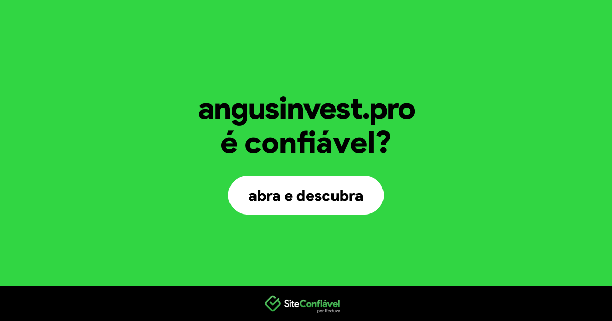 O site angusinvest.pro é confiável?