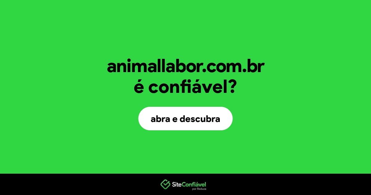 O site animallabor.com.br é confiável?