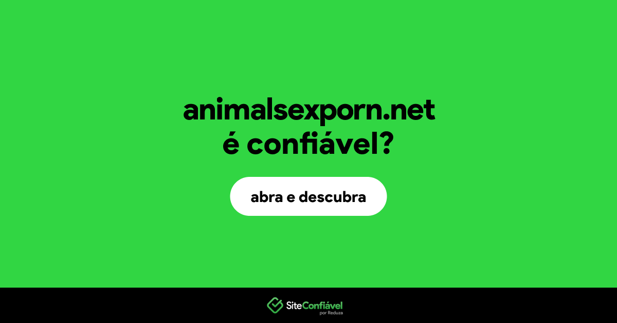 O site animalsexporn.net é confiável?