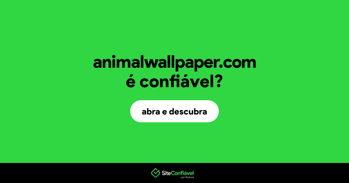 O site animalwallpaper.com é confiável?