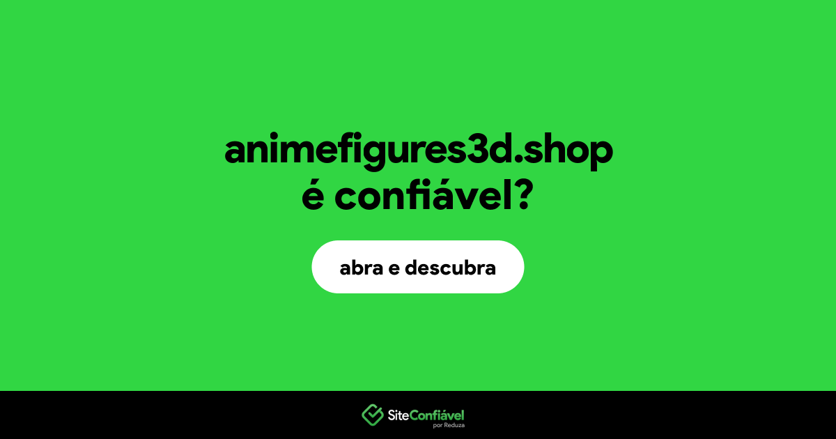 O site animefigures3d.shop é confiável?