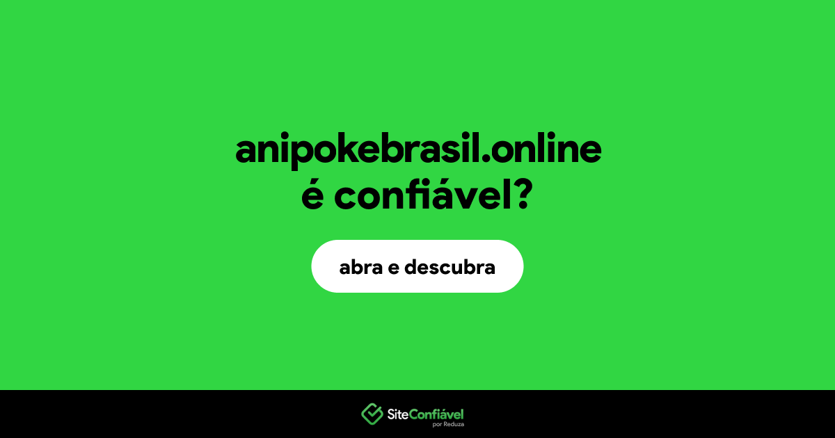 O site anipokebrasil.online é confiável?
