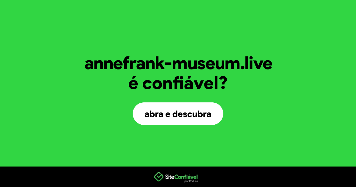 O site annefrank-museum.live é confiável?