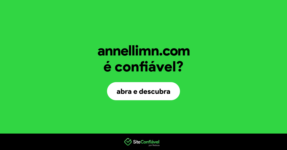 O site annellimn.com é confiável?