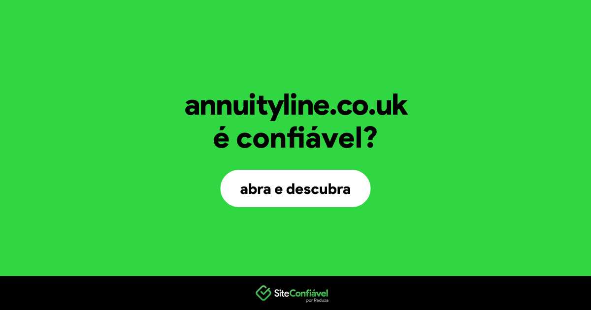 O site annuityline.co.uk é confiável?