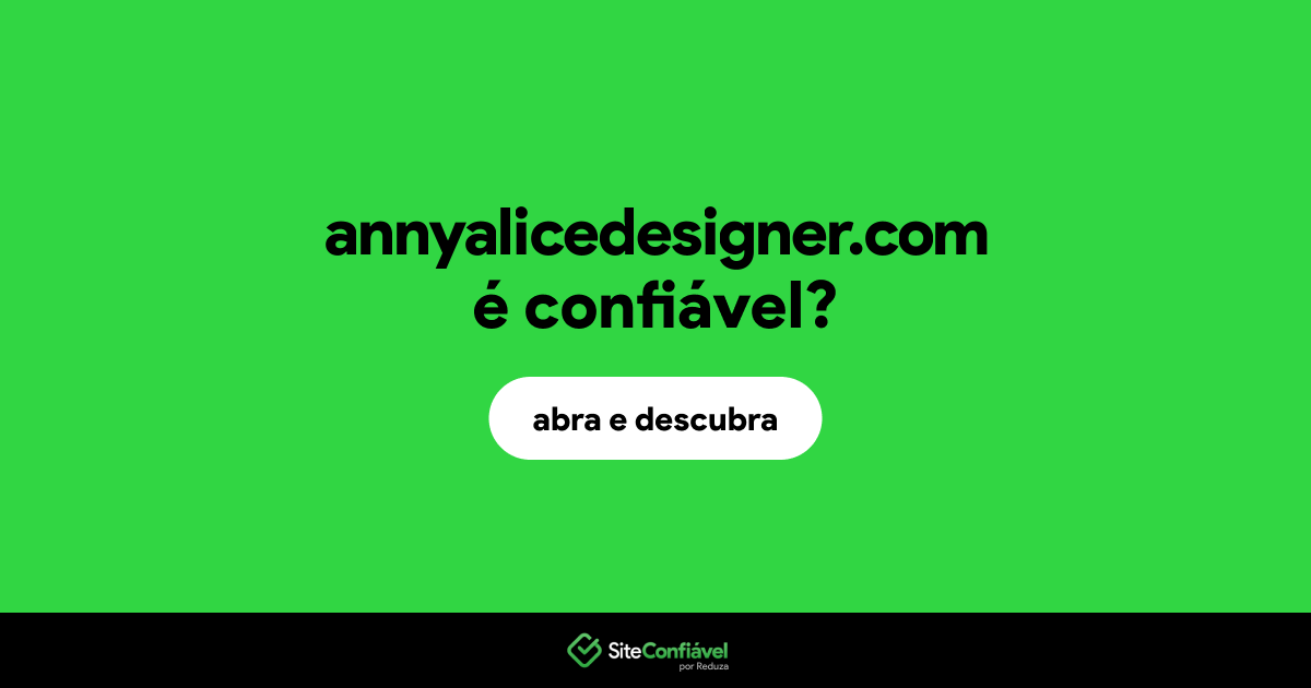 O site annyalicedesigner.com é confiável?