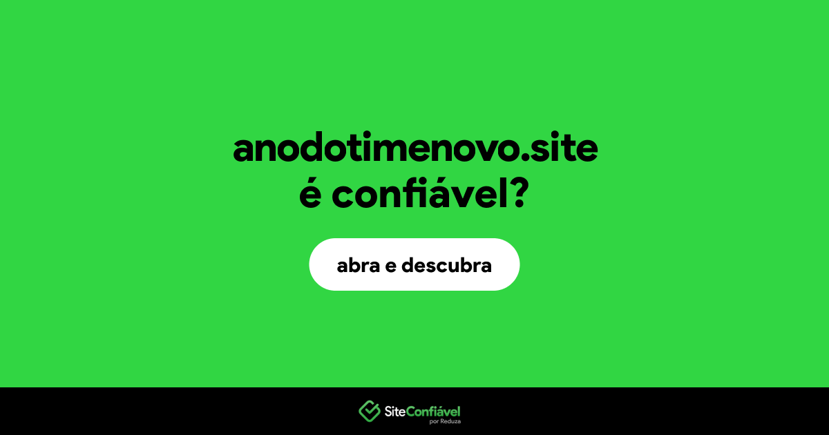 O site anodotimenovo.site é confiável?