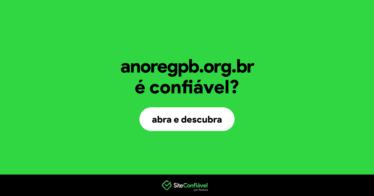 O site anoregpb.org.br é confiável?
