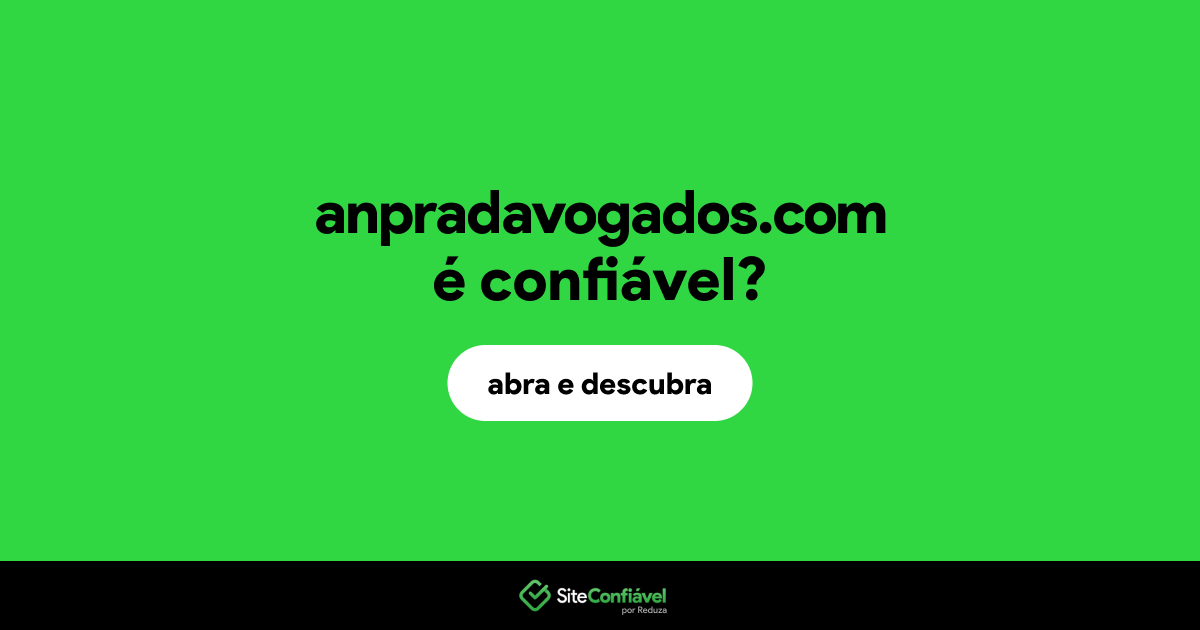 O site anpradavogados.com é confiável?