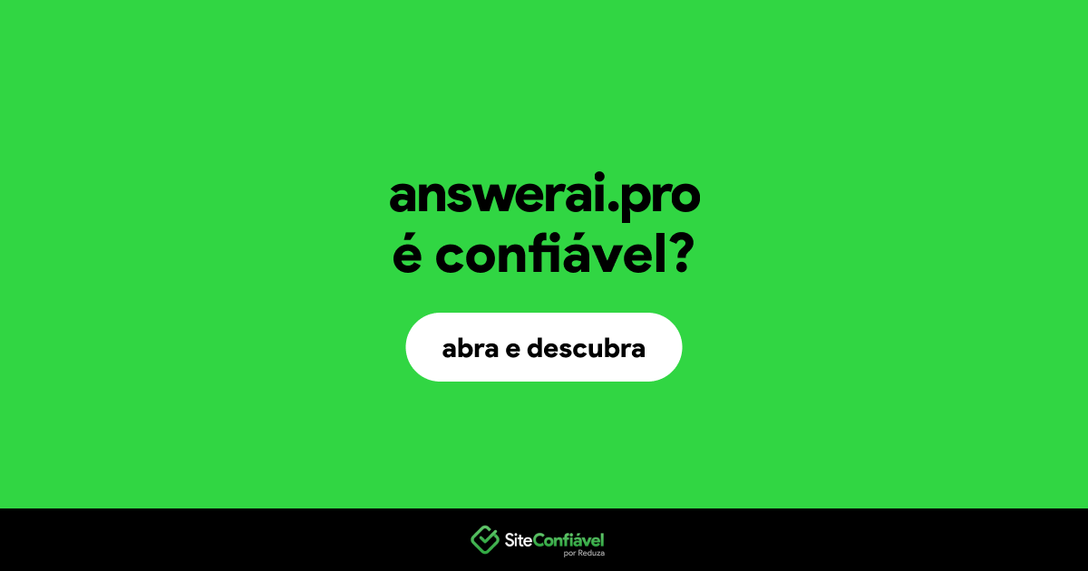 O site answerai.pro é confiável?