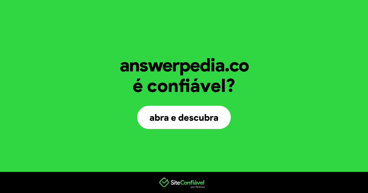 O site answerpedia.co é confiável?