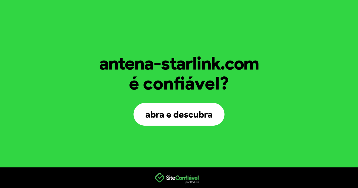 O site antena-starlink.com é confiável?