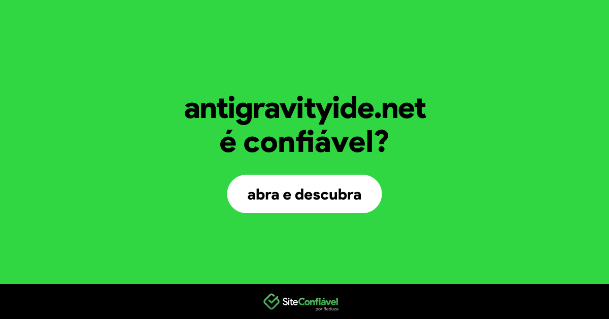 O site antigravityide.net é confiável?