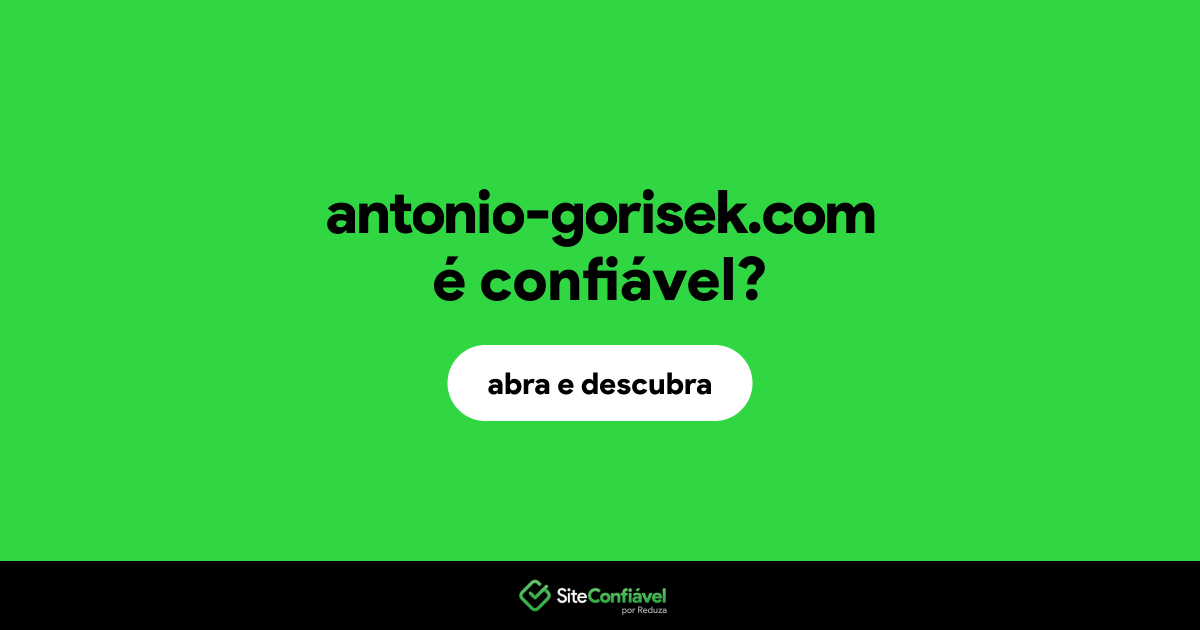 O site antonio-gorisek.com é confiável?