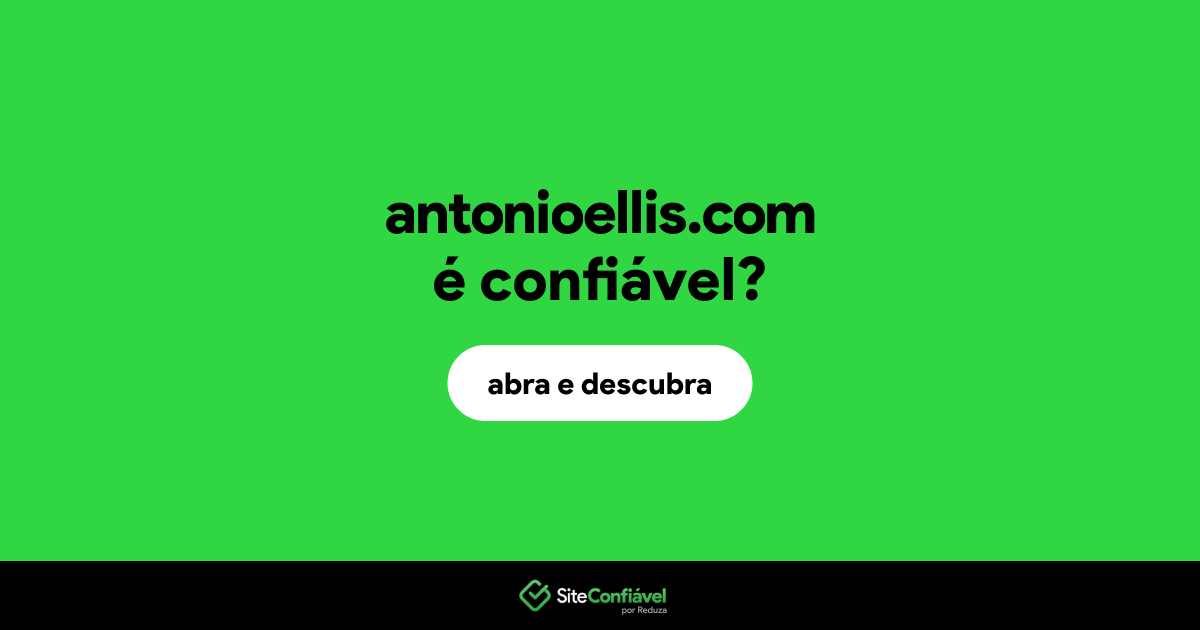 O site antonioellis.com é confiável?
