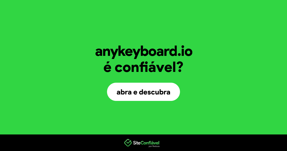O site anykeyboard.io é confiável?