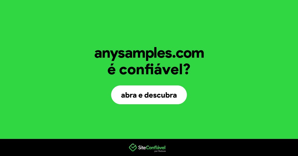 O site anysamples.com é confiável?