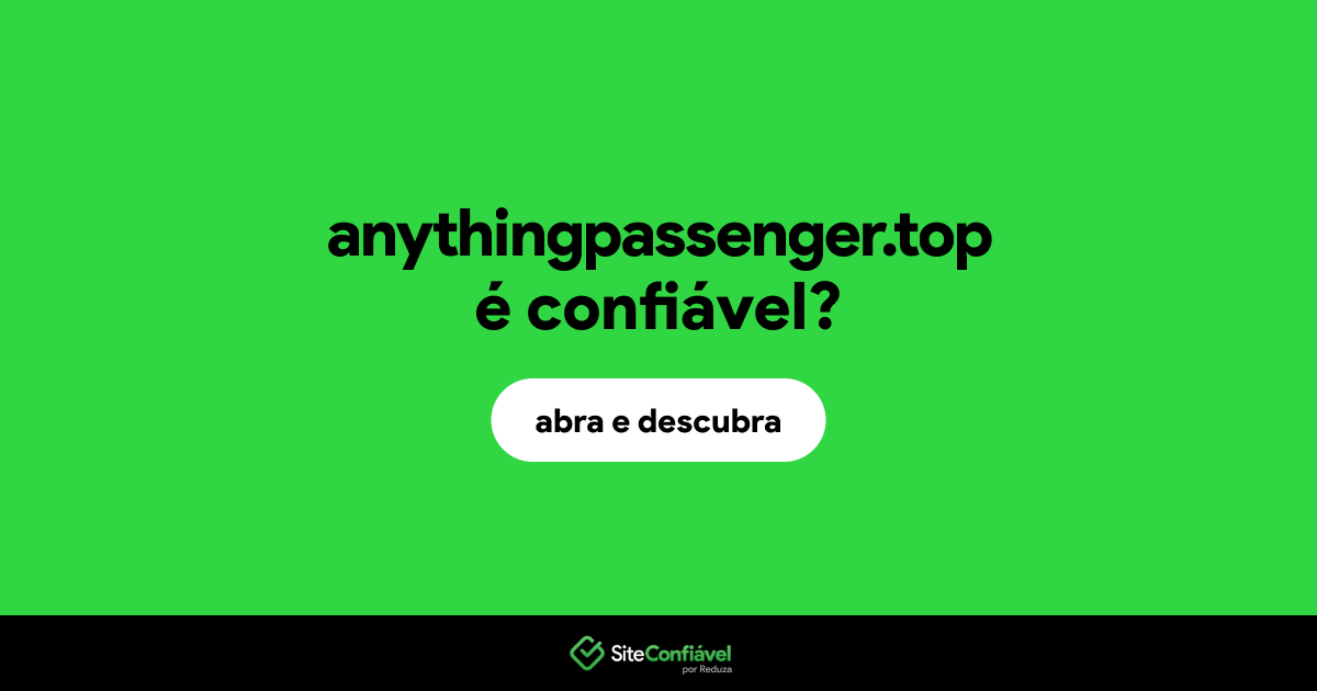 O site anythingpassenger.top é confiável?