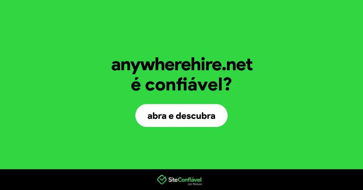 O site anywherehire.net é confiável?