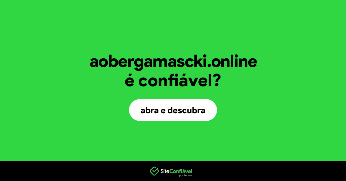O site aobergamascki.online é confiável?