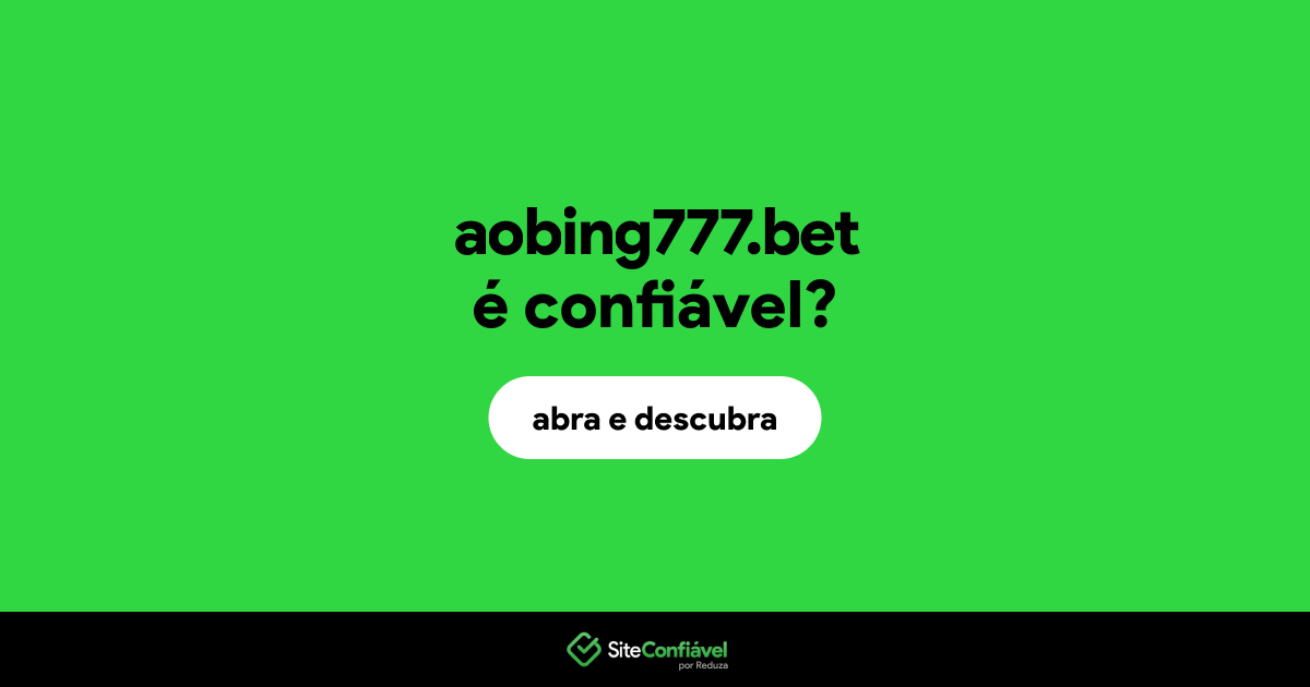 O site aobing777.bet é confiável?