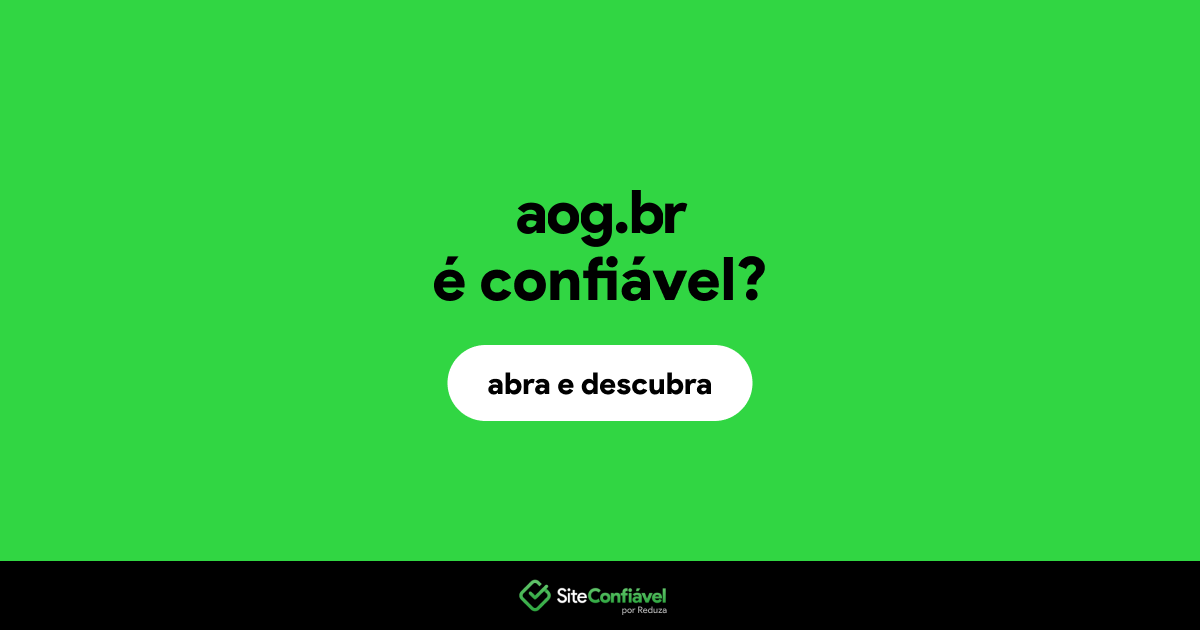 O site aog.br é confiável?
