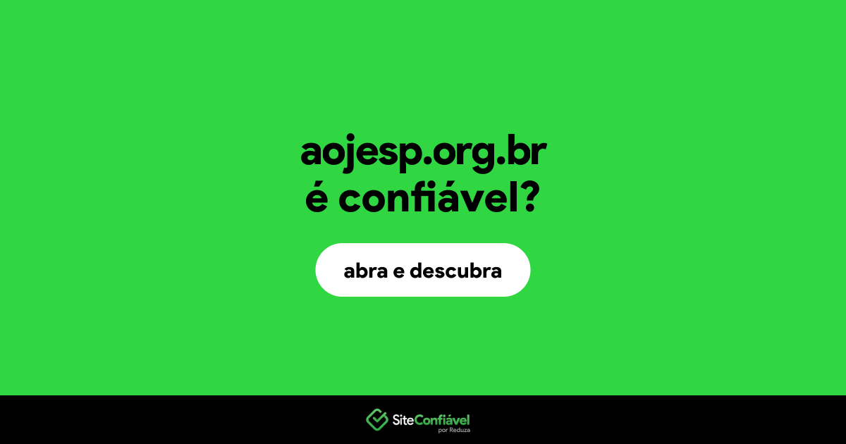 O site aojesp.org.br é confiável?