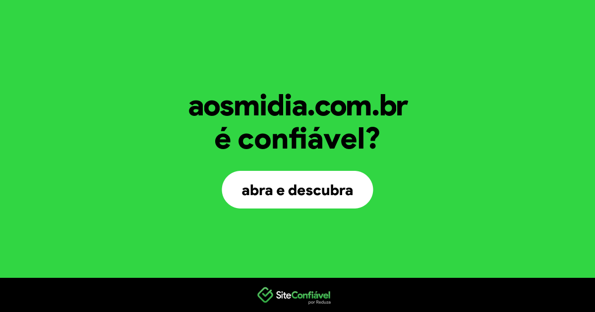 O site aosmidia.com.br é confiável?