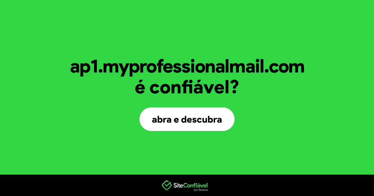 O site ap1.myprofessionalmail.com é confiável?