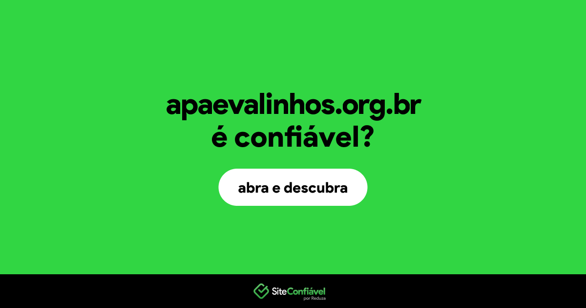 O site apaevalinhos.org.br é confiável?