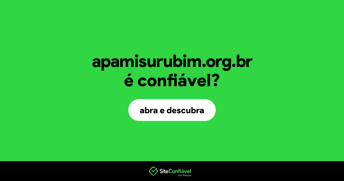 O site apamisurubim.org.br é confiável?