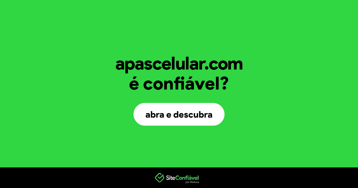 O site apascelular.com é confiável?