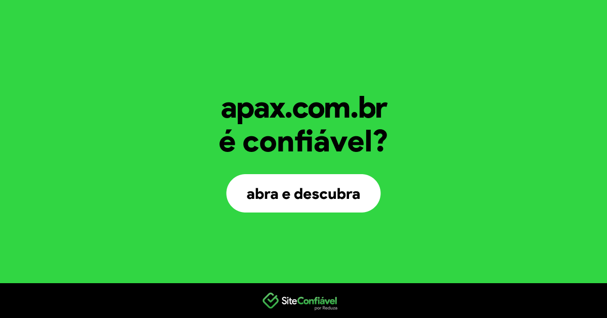 O site apax.com.br é confiável?