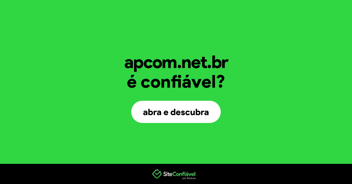 O site apcom.net.br é confiável?