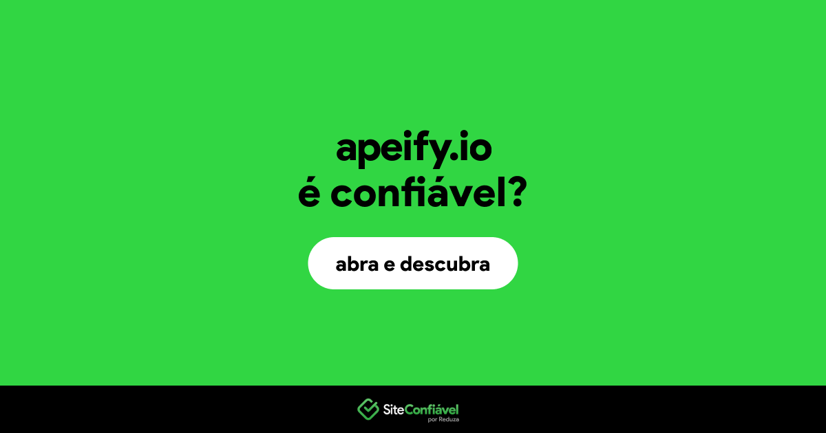 O site apeify.io é confiável?