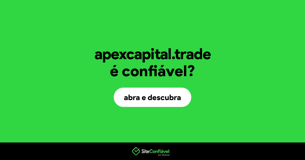 O site apexcapital.trade é confiável?