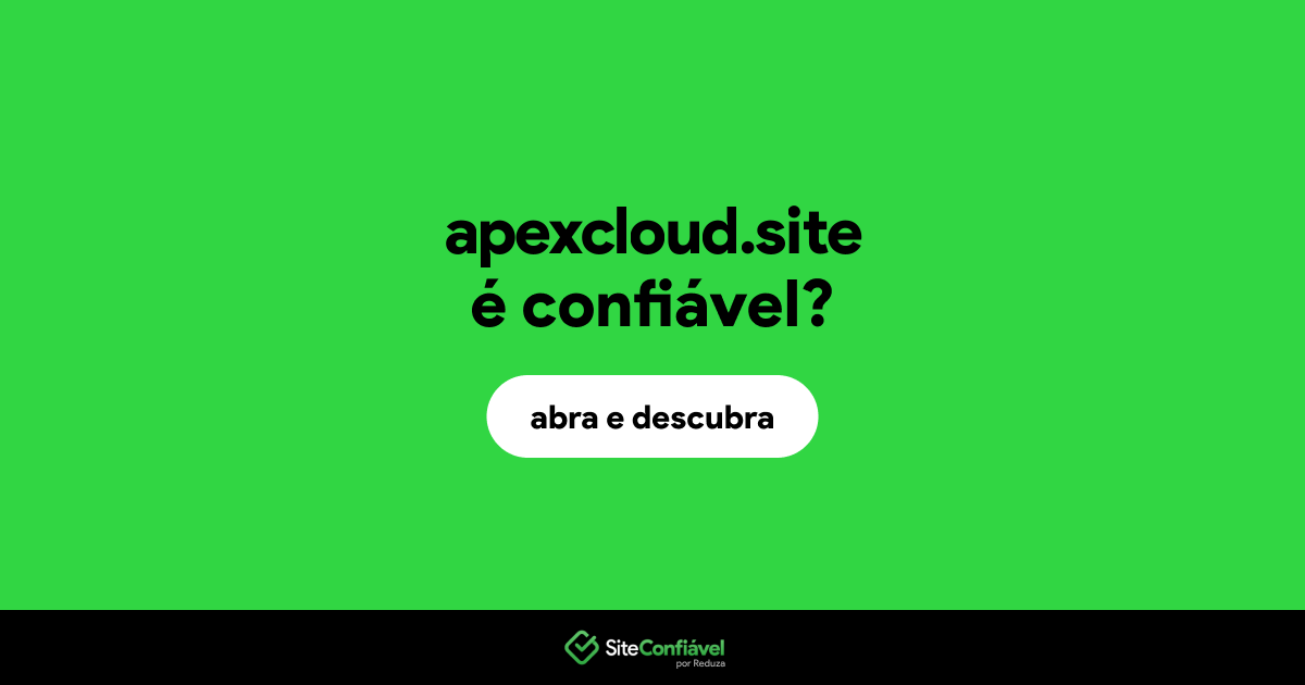 O site apexcloud.site é confiável?