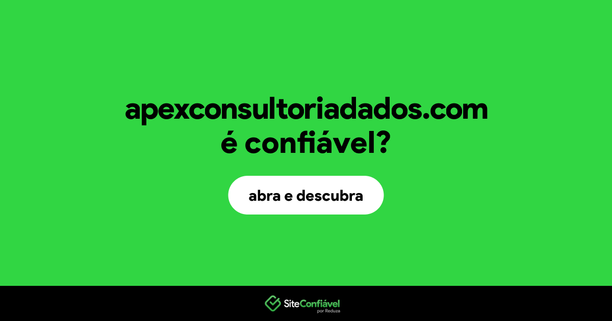 O site apexconsultoriadados.com é confiável?