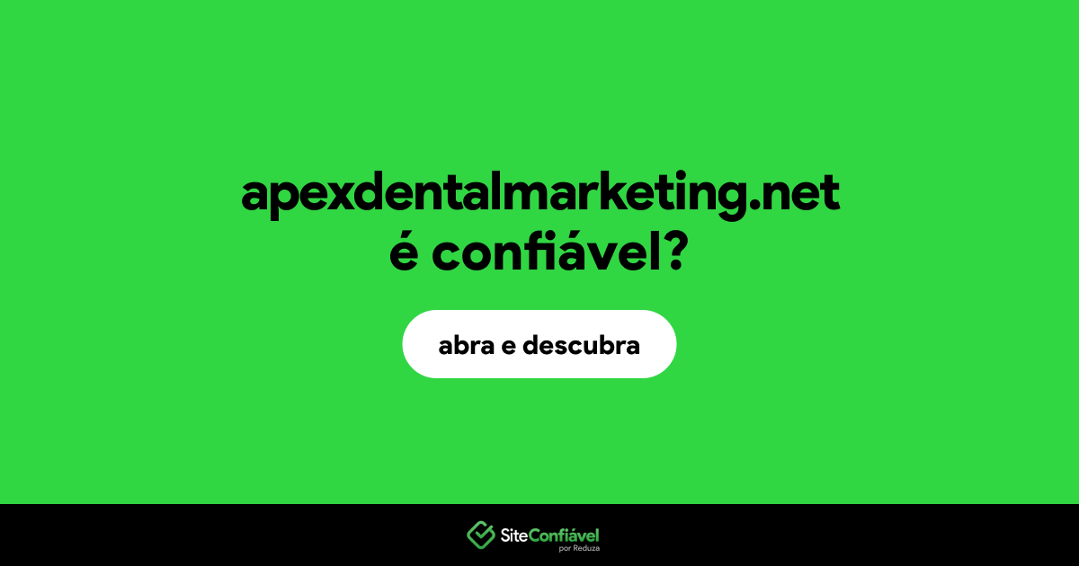 O site apexdentalmarketing.net é confiável?