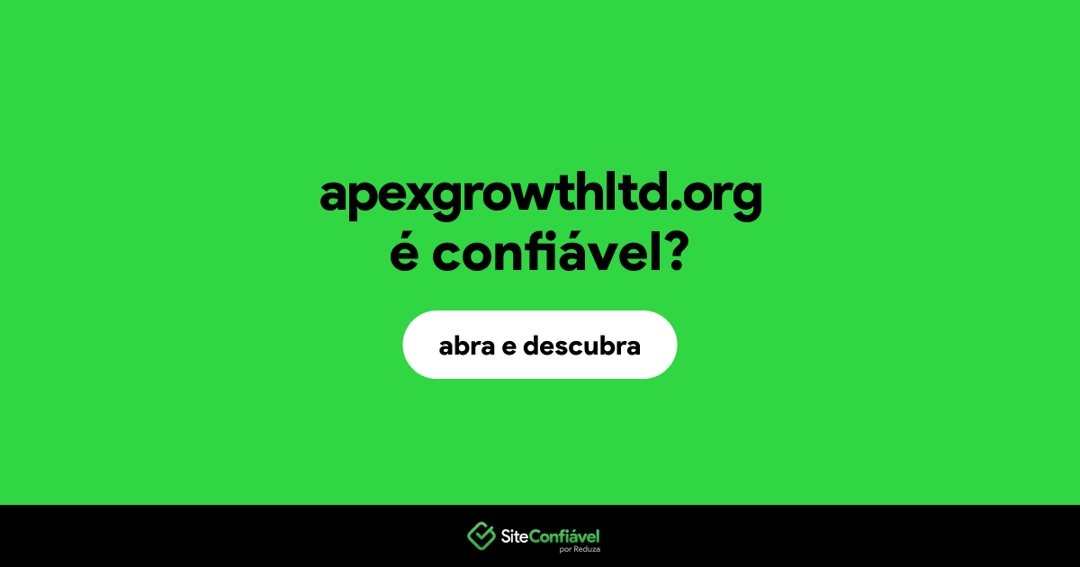 O site apexgrowthltd.org é confiável?