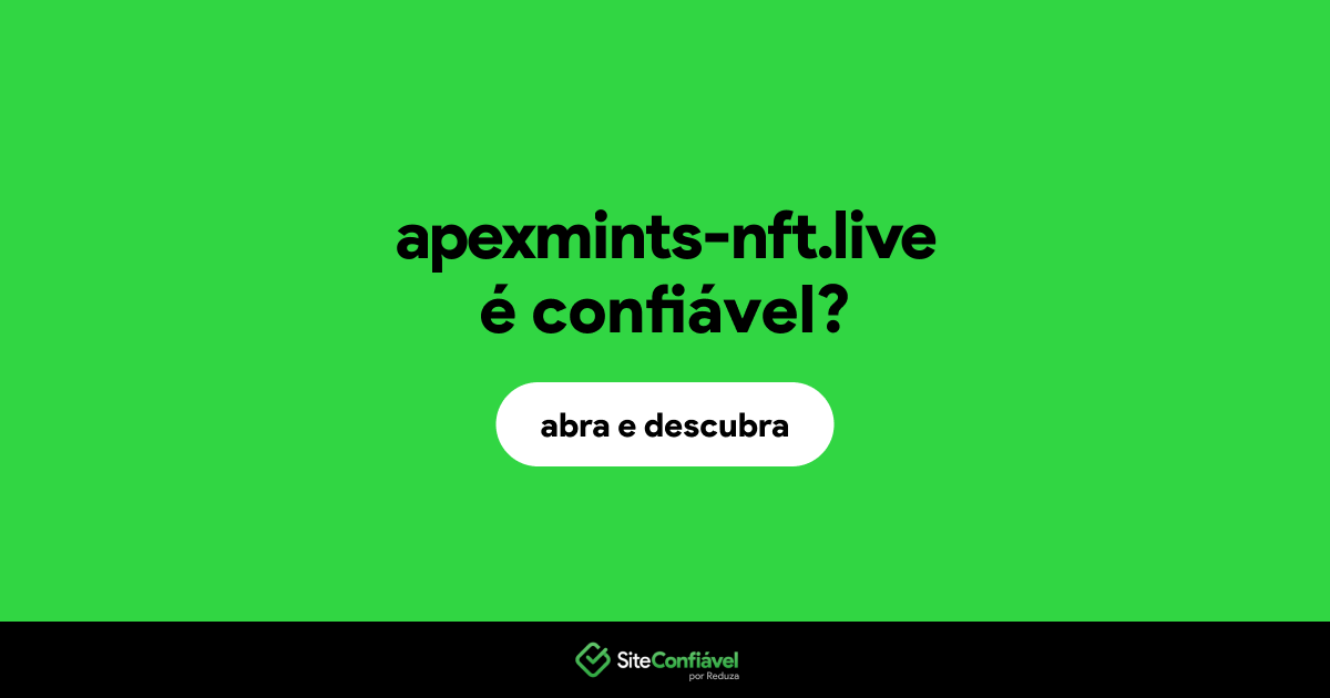 O site apexmints-nft.live é confiável?