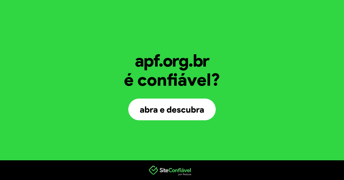 O site apf.org.br é confiável?