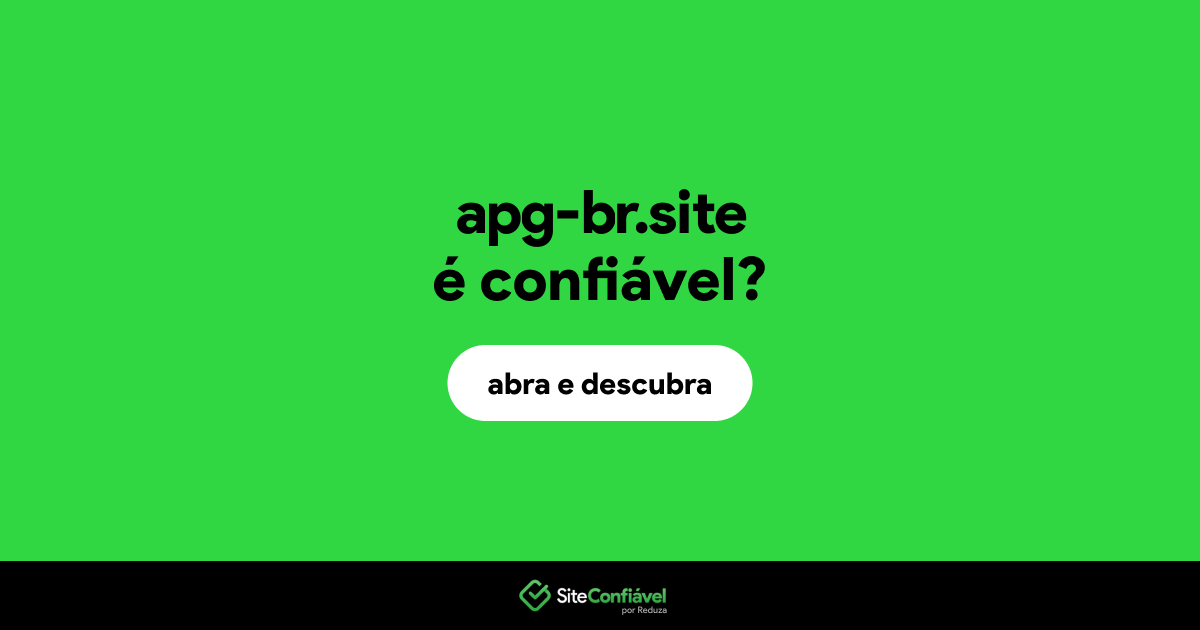 O site apg-br.site é confiável?