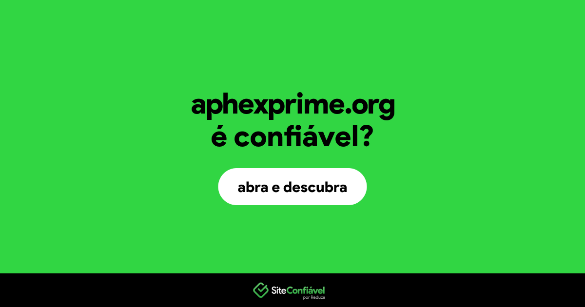 O site aphexprime.org é confiável?