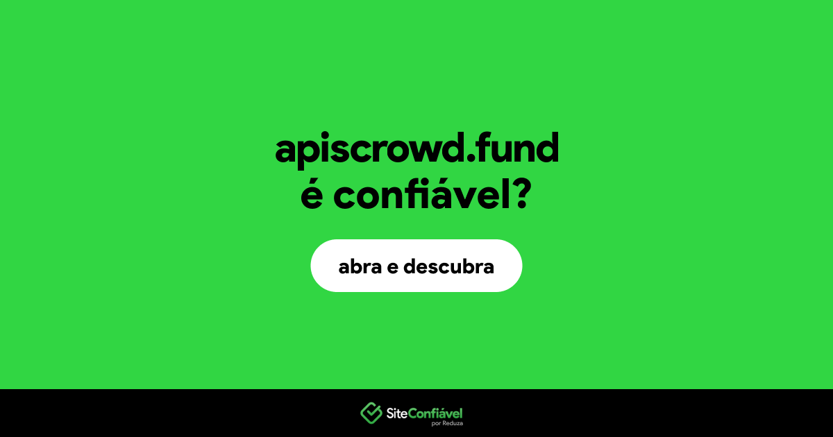 O site apiscrowd.fund é confiável?