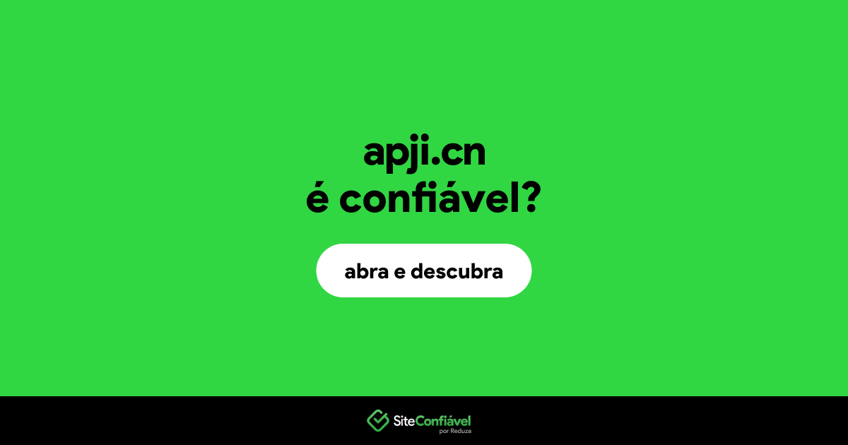 O site apji.cn é confiável?
