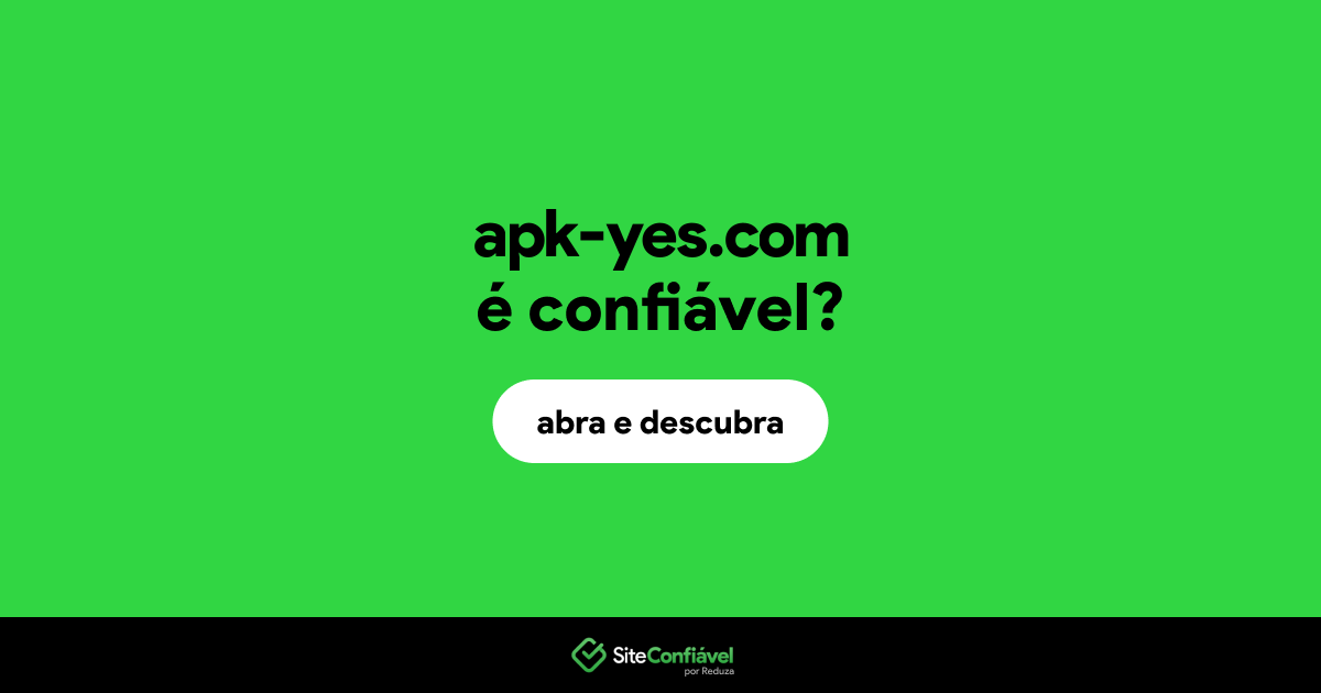O site apk-yes.com é confiável?