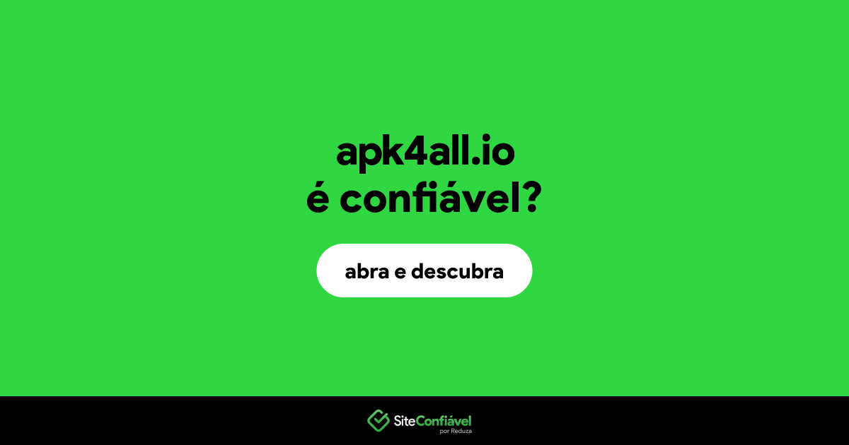O site apk4all.io é confiável?